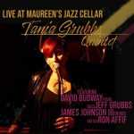 CD Review: Tania Grubbs Quintet — Live at Maureen’s Jazz Cellar