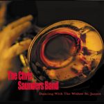 CD Review: The Chris Saunders Band’s “Dancing with the Widow St. James”